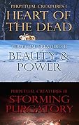 The Perpetual Creatures Saga: Books 1-3