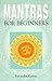 Mantras For Beginners