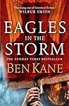 Eagles in the Storm by Ben Kane Eagles in the Storm by Ben Kane