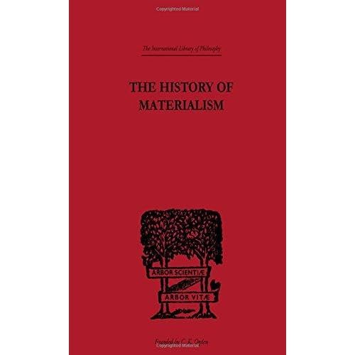 The History of Materialism by Friedrich Albert Lange