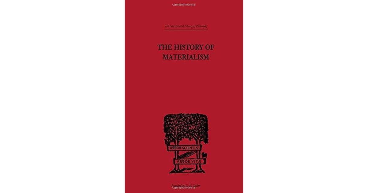 The History of Materialism by Friedrich Albert Lange