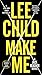 Make Me (Jack Reacher, #20)