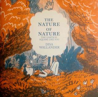 The Nature of Nature: The Earth is Square Like You (Spine-stitched)