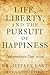 "Life, Liberty, and the Pur...