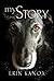 My Story: A novel by a dog...