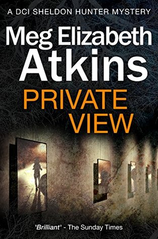Private View (DCI Sheldon Hunter #1)
