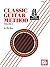 Classic Guitar Method, Volume 1