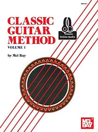 Classic Guitar Method, Volume 1 (Kindle Edition)