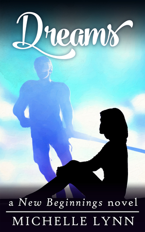 Dreams (New Beginnings, #3)