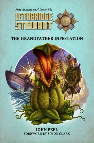 Lethbridge-Stewart: The Grandfather Infestation (#7)
