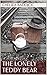 The Lonely Teddy Bear