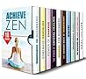 Achieve Zen Box Set (10 in 1): Chakras, Essential Oils, Crystal Healing, Mudras and Meditation for Self-Healing and Spiritual Growth (Yoga & Relaxation)