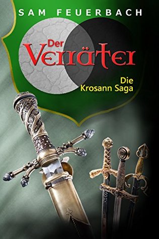 Der Verräter (Die Krosann-Saga - Königsweg, #3)