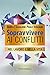 Sopravvivere ai conflitti nel lavoro e nella vita (Italian Edition)