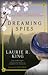 Dreaming Spies (Mary Russell, #13) by Laurie R. King