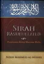 Sirah Rasulullah - Perjalanan Hidup Manusia Mulia