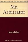Mr. Arbitrator