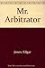 Mr. Arbitrator
