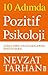 10 Adımda Pozitif Psikoloji: Çoklu Zekâ Uygulamalarına Pozitif Bakış