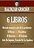 BALTAZAR GRACIÁN: 6 LIBROS. Oráculo manual y arte de la prudencia; El Héroe; El Político; El Discreto; El Criticón; Arte De Ingenio- Tratado De La Agudeza ... Wisdom Collection)