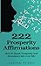 222 Prosperity Affirmations by Justin Perry