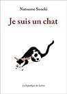 Je suis un chat (...