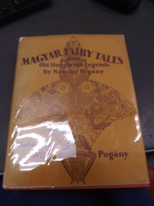 Magyar Fairy Tales from Old Hungarian Legends