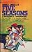 Five Seasons: A Baseball Companion