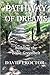 Pathway of Dreams by David Proctor