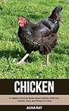 Chicken: A Children Pictures Book About Chicken With Fun Chicken Facts and Photos For Kids