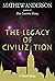 The Legacy of Civilization