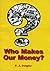 Who Makes Our Money?