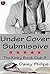 Undercover Submissive (The Kinky Book Club 3)