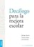 Decálogo para la mejora escolar (Spanish Edition)