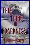 This Thing of Darkness