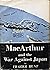 MacArthur and the War Again...