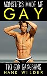 Monsters Made Me Gay: Tiki God Gangbang