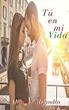 Tú en mi Vida: Entre la idealización y el amor verdadero (Spanish Edition)
