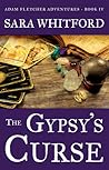 The Gypsy's Curse (Adam Fletcher Adventure Series #4) The Gypsy's Curse (Adam Fletcher Adventure Series #4)