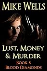 Blood Diamonds (Lust, Money & Murder, #8)