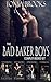 The Bad Baker Boys: Complet...