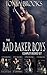 The Bad Baker Boys: Complete Boxed Set (Bad Baker Boys, #2-5)