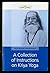 A Collection of Instructions on Kriya Yoga