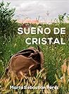 Sueño de cristal (Sueños nº 1) (Spanish Edition)