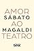 Amor ao teatro: Sábato Magaldi (Coleção Críticas) (Portuguese Edition)