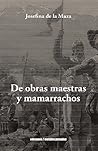 De Obras Maestras y Mamarrachos (Spanish Edition)
