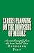 Career Planning On the Downside of Middle by Randolph Pitt