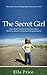 The Secret Girl: One woman's journey to happiness after a lifetime of detours and profound disappointments