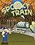 Spooky Train