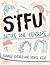 STFU: Satire and Censure